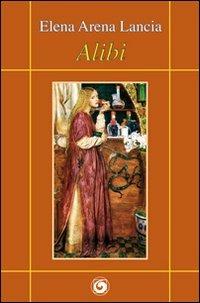 Alibi - Elena Arena Lancia - copertina