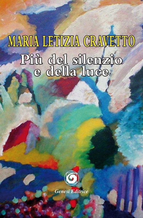 Più del silenzio e della luce - Maria Letizia Cravetto - copertina