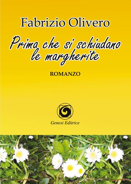 Prima che si schiudano le margherite - Fabrizio Olivero - copertina