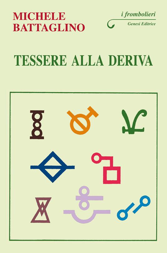 Tessere alla deriva - Michele Battaglino - copertina