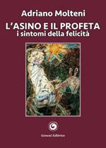 L'asino e il profeta. I sintomi della felicità