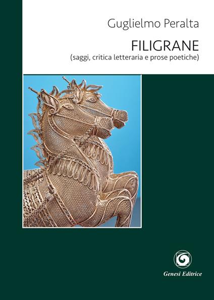 Filigrane (saggi, critica letteraria e prose poetiche) - Guglielmo Peralta - copertina