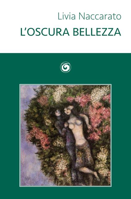 L'oscura bellezza - Livia Naccarato - copertina