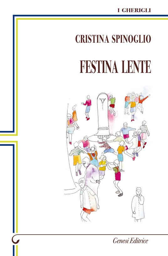 Festina lente - Cristina Spinoglio - copertina
