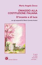 Omaggio alla Costituzione Italiana. D'incanto e di luce