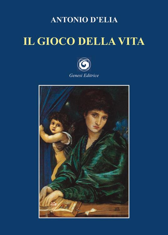 Il gioco della vita - Antonio D'Elia - copertina