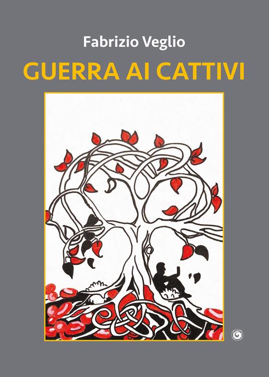 Guerra ai cattivi - Fabrizio Veglio - copertina