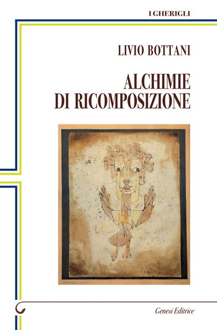 Alchimie di ricomposizione - Livio Bottani - copertina