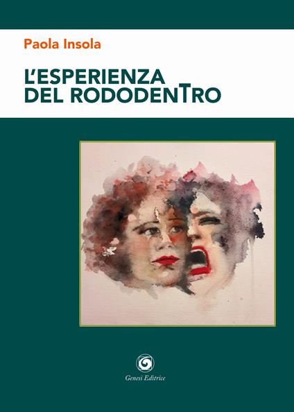 L'esperienza del rododentro - Paola Insola - copertina
