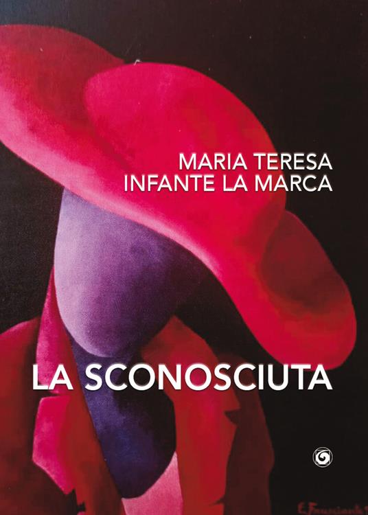 La sconosciuta - Maria Teresa Infante La Marca - copertina