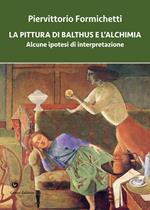 La pittura di Balthus e l’alchimia. Alcune ipotesi di interpretazione
