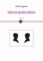 Mélo in quarta serata