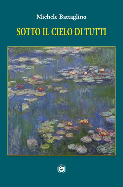 Sotto il cielo di tutti - Michele Battaglino - copertina