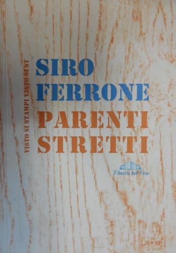 Parenti stretti - Siro Ferrone - copertina