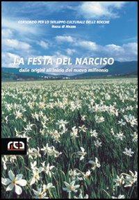 La festa del Narciso. Dalle origini all'inizio del nuovo millennio - copertina