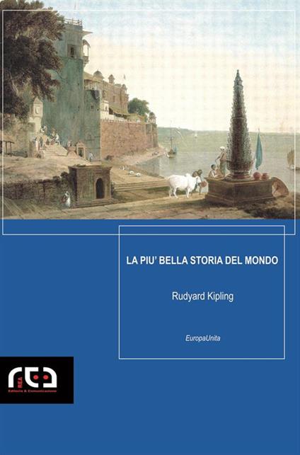 La più bella storia del mondo - Rudyard Kipling - ebook