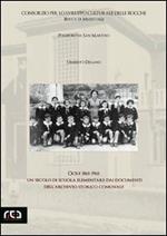 Ocre 1861-1961. Un secolo di scuola elementare dai documenti dell'archivio storico comunale