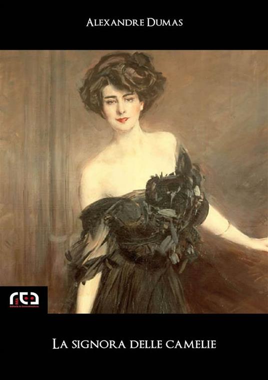 La signora delle camelie - Alexandre (figlio) Dumas - ebook