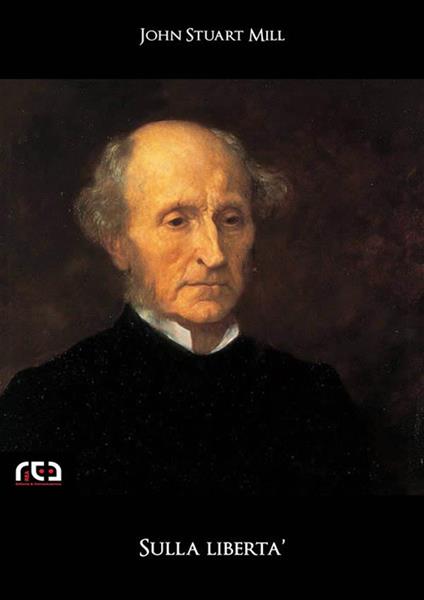 Sulla libertà - John Stuart Mill - ebook