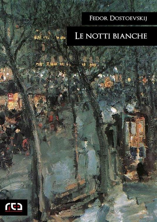 Le notti bianche - Fëdor Dostoevskij - ebook