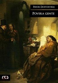 Povera gente - Fëdor Dostoevskij,Christian Kolbe - ebook