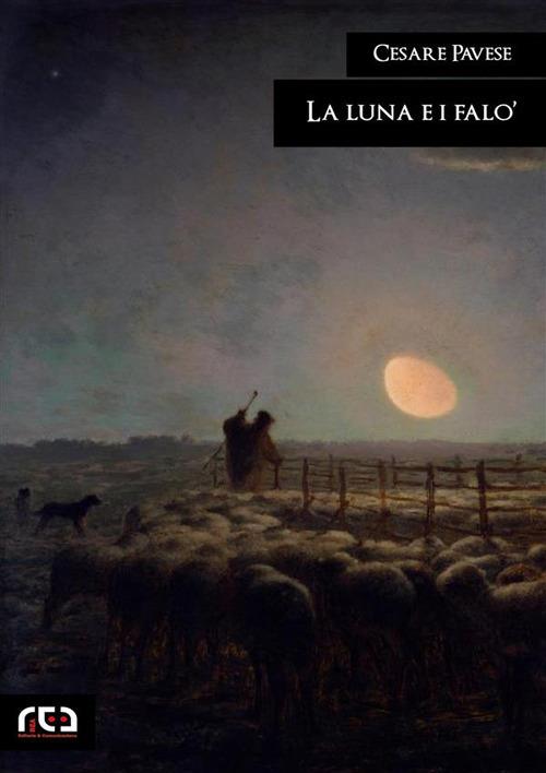 La luna e i falò - Cesare Pavese - ebook