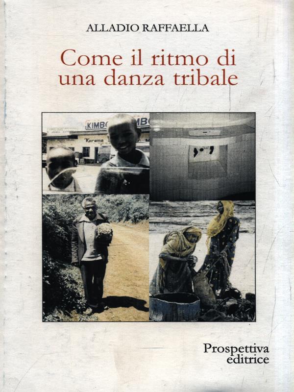Come il ritmo di una danza tribale