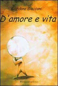 D'amore e vita - Giordano Giacconi - copertina