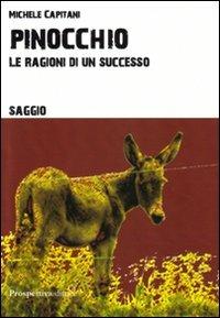 Pinocchio. Le ragioni di un successo - Michele Capitani - copertina