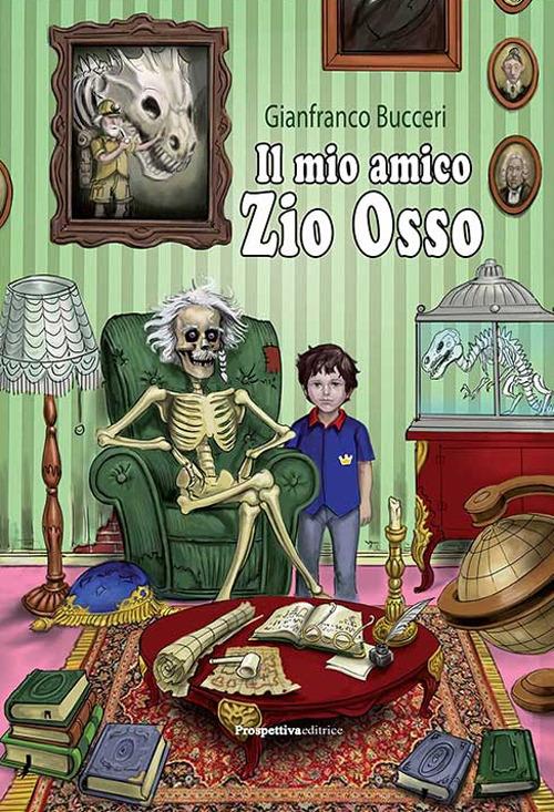 Il mio amico zio Osso - Gianfranco Bucceri - copertina