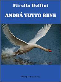 Andrà tutto bene - Mirella Delfini - copertina