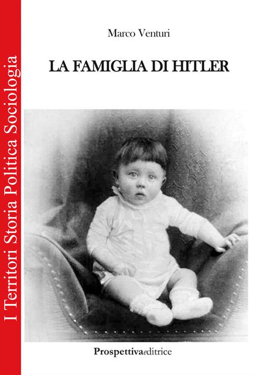 La famiglia di Hitler - Marco Venturi - copertina