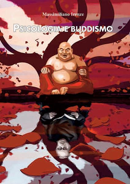 Psicologia e buddismo - Massimiliano Irenze - copertina