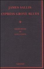 Cypress grove blues