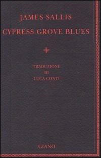 Cypress Grove blues