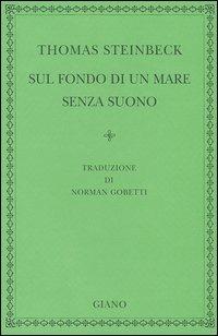 Sul fondo di un mare senza suono - Thomas Steinbeck - copertina
