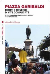 Piazza Garibaldi, diritti e rovesci di vite complicate - copertina