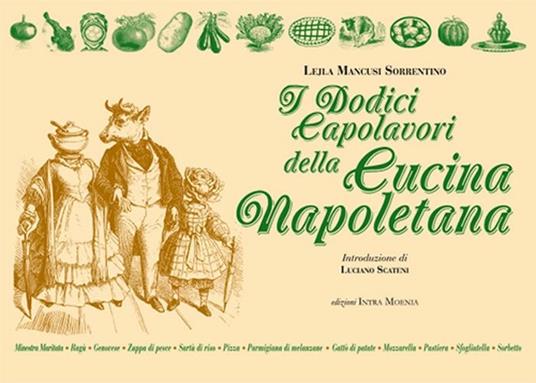 I dodici capolavori della cucina napoletana - Lejla Mancusi Sorrentino - copertina