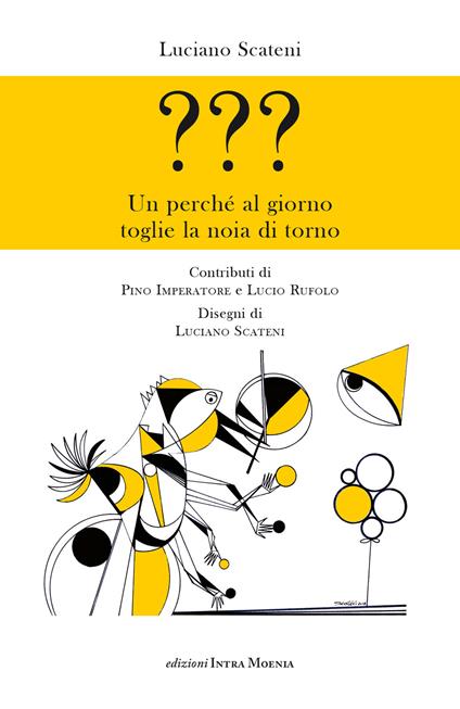 ??? Un perché al giorno toglie la noia di torno - Luciano Scateni - copertina