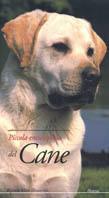 Piccola enciclopedia del cane - Luigi Boitani,Monique Bourdin,Genevieve Carbone - copertina