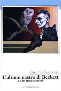 L'ultimo nastro di Beckett e altri travestimenti - Osvaldo Guerrieri - copertina