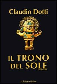 Il trono del sole - Claudio Dotti - copertina