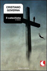Il catechista - Cristiano Governa - copertina