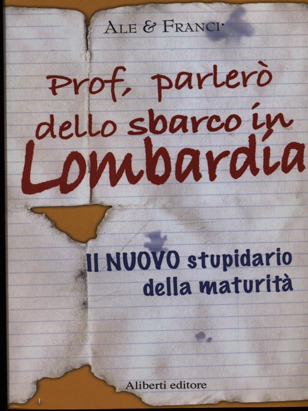 Prof.. parlerò dello sbarco in...