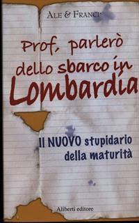 Prof.. parlerò dello sbarco in...