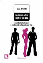 Insieme a tre non ci sto più