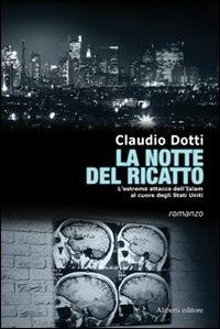 La notte del ricatto - Claudio Dotti - copertina