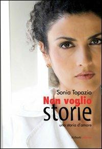 Non voglio storie - Sonia Topazio - copertina