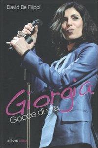 Giorgia. Gocce di vita - David De Filippi - copertina