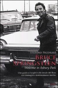 Bruce Springsteen. Welcome to Asbury Park - Stefano Pecoraio - copertina